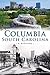 Columbia, South Carolina: A History (Brief History)