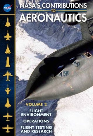 NASA's Contributions to Aeronautics, Volume 2 (Kindle Edition)