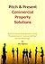 Pitch & Present Commercial Property Solutions: How to Create High Quality Listing Presentations in Commercial Real Estate Brokerage