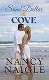 Sand Dollar Cove by Nancy Naigle Sand Dollar Cove by Nancy Naigle