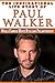 Paul Walker - The Inspiration Life Story of Paul Walker by Gregory Watson