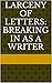 Larceny of Letters: Breakin...
