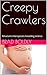 Creepy Crawlers