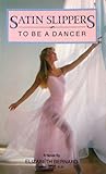 To Be a Dancer by Elizabeth Bernard To Be a Dancer by Elizabeth Bernard
