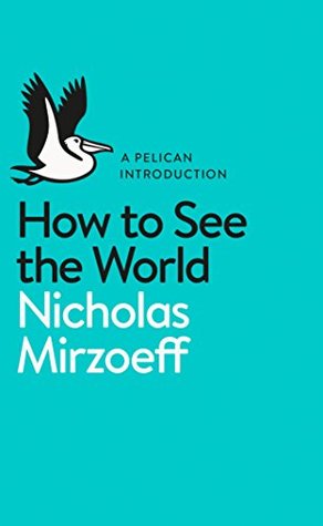 How to See the World (Pelican Books)