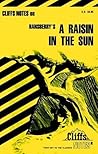 Cliffs Notes on Hansberry's A Raisin in the Sun