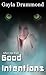 Good Intentions (After the Fall #5)