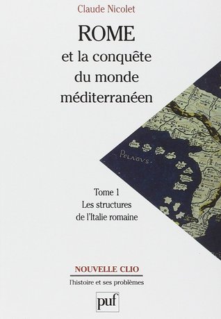 Rome et la conquête du monde méditerranéen, tome 1:  Las stuctures de l'Italie romaine (Paperback)