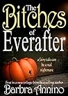 The Bitches of Everafter by Barbra Annino