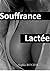 Souffrance Lactée (French Edition)