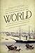 The Transformation of the World: A Global History of the Nineteenth Century (America in the World Book 20)