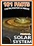 101 Facts... Solar System (...