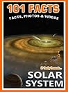 101 Facts... Solar System by I.P. Factly