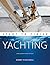 Yachting: Start To Finish: ...