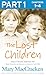 The Lost Children: Part 1 of 3: A Gripping Special Education Memoir of Healing and Discovery
