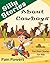 Silly Stories About Cowboys: Fun Short Stories for Kids (Children's Book: Cute, Bedtime Stories for Beginning Readers Book 5)