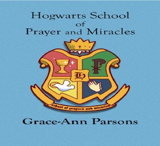 Hogwarts School of Prayer and Miracles (ebook)