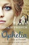 Ophelia by Jackie French