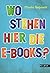 Wo stehen hier die E-Books? (Humor bei Milena) (German Edition)