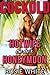 Cuckold: Hotwife on her Honeymoon: A cuckold hotwife interracial humiliation story