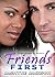 Friends First