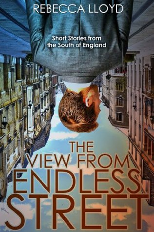 The View from Endless Street: Short Stories from the South of England (Kindle Edition)