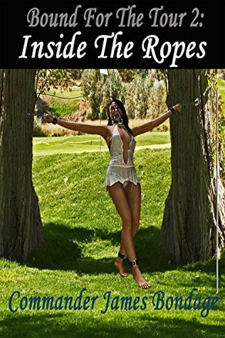 Inside The Ropes (Bound for the Tour #2)