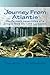 Journey from Atlantis: The ...