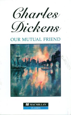 Our Mutual Friend retold by Margaret Tarner