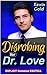 Disrobing for Dr. Love by Kevin Gold