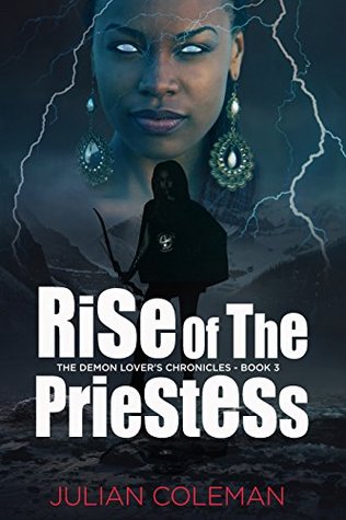 Rise of the Priestess: The Demon Lover's Chronicles - Book 3: A Dark Paranormal Fantasy
