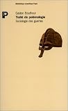 Traité de polémologie : Sociologie des guerres Traité de polémologie : Sociologie des guerres