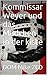 Kommissar Weyer und das Mädchen in der Kiste Band 1 (German Edition)