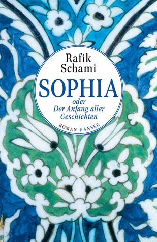 Sophia oder Der Anfang aller Geschichten (Hardcover)