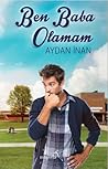 Ben Baba Olamam by Aydan İnan