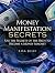 Money Manifestation Secrets...