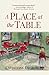 A Place at the Table: A Memoir