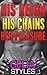 His Reign - His Chains - Her Pleasure
