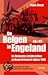 De Belgen in Engeland 1940-1945