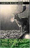 The Lion and The stag (The Carnivore Chronicles) The Lion and The stag (The Carnivore Chronicles)