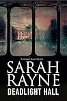 Deadlight Hall by Sarah Rayne