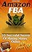 Amazon FBA: 10 Succesful Secrets Of Making Money Online With Amazon FBA: (Amazon fba books, amazon fba business, amazon fba selling) (Private Label Profits, ... Private Label Profits For Beginners Book 1)