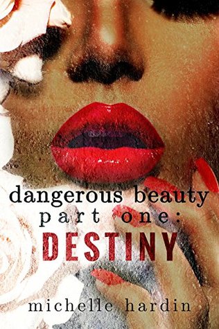 Destiny (Dangerous Beauty #1)