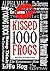 Kissed 1000 Frogs