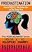 PROCRASTINATION: How to Crush It, Take Action Now and Get Things Done (The #GirlBizMind Series Book 2)