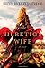 The Heretic’s Wife