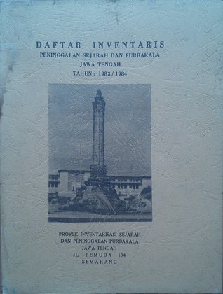 Daftar Inventaris Peninggalan Sejarah dan Purbakala Jawa Tengah Tahun 1983/1984