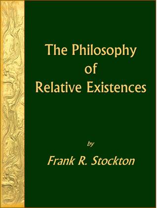 The Philosophy of Relative Existences