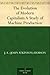 The Evolution of Modern Capitalism A Study of Machine Production
