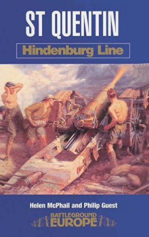 St Quentin: Hindenburg Line (Battleground Europe)